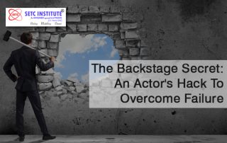The Backstage Secret An Actor's Hack To Overcome Failure